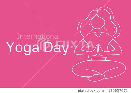 Illustration Celebrating International Yoga Day with Meditating Woman and Pink Background Illustration Celebrating International Yoga Day with Meditating Woman and Pink Background 129657671