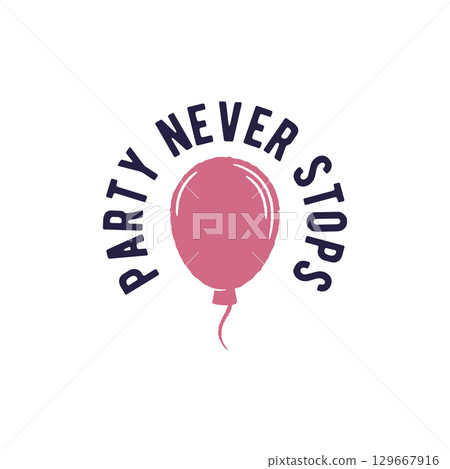 Party Never Stops Logo Party Never Stops Logo 129667916
