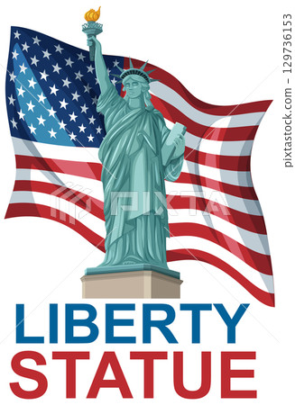 Statue of Liberty with American Flag Illustration Statue of Liberty with American Flag Illustration 129736153