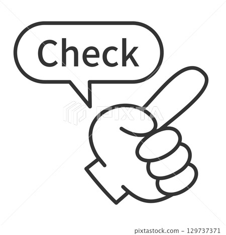 Pointing finger illustration check speech bubble Pointing finger illustration check speech bubble 129737371