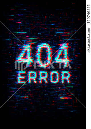 Digital glitch displaying 404 error message in vibrant colors against a dark background creating a modern aesthetic 129746855