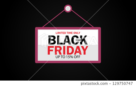Black Friday Sale Limited Time Only Up to 15% Off Black Friday Sale Limited Time Only Up to 15% Off 129750747
