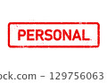 Personal postage rubber stamp, private threadbare seal, putting a 'personal' stamp, vector 129756063