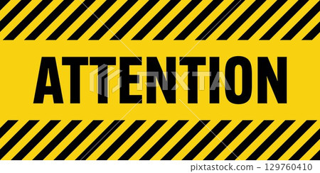 Warning sign with yellow and black diagonal lines. Attention, danger or caution symbol. Construction site signage, road safety notice, hazard banner, security alert shield. Vector illustration 129760410