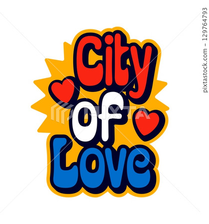 France city of love retro Y2K sticker or patch. European nation culture vintage vector sticker, Europe country tourism Y2K patch. French flag colors 70s Y2K tag or label with colorful typography France city of love retro Y2K sticker or patch. European nation culture vintage vector sticker, Europe country tourism Y2K patch. French flag colors 70s Y2K tag or label with colorful typography 129764793