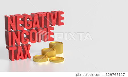 The Negative income tax and coins for Business concept 3d Rendering. 129767117