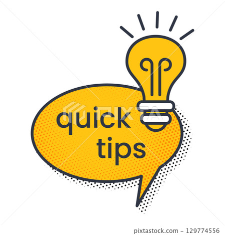 Modern quick tips badge with idea lightbulb and pop-art bubble. Helpful blog post, learning guide, or business solution design. Includes concept for tip, clue, insight and trick message. Vector 129774556