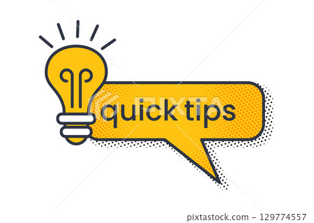 Yellow advice label with light bulb and text saying quick tips in a comic style. Web banner, info post, or educational business content. Flat vector icon template for hint, clue, or solution. Yellow advice label with light bulb and text saying quick tips in a comic style. Web banner, info post, or educational business content. Flat vector icon template for hint, clue, or solution. 129774557