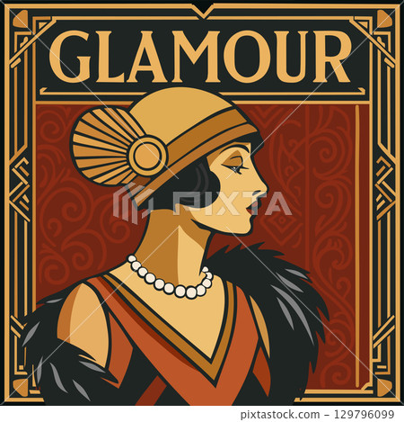 Glamour. Flapper. Retro poster in art deco style. Vector illustration Glamour. Flapper. Retro poster in art deco style. Vector illustration 129796099