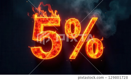 Five percent discount burning in flames and smoke 129801728