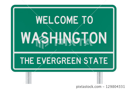 Welcome to Washington, road sign. 3D rendering Welcome to Washington, road sign. 3D rendering 129804331