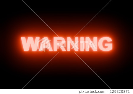 Red WARNING letters glowing on a black background 129820871