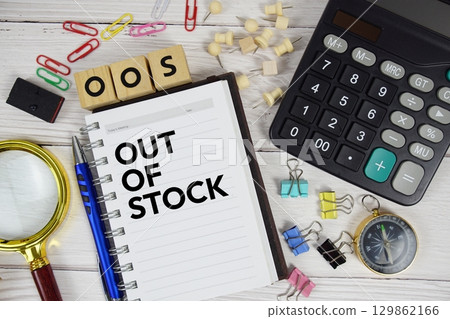 OOS - Out Of Stock acronym on notepad, Business and Financial concept background 129862166