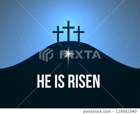Easter Sunday concept. He is risen. Religious symbol of the resurrection of Jesus Christ 129882840
