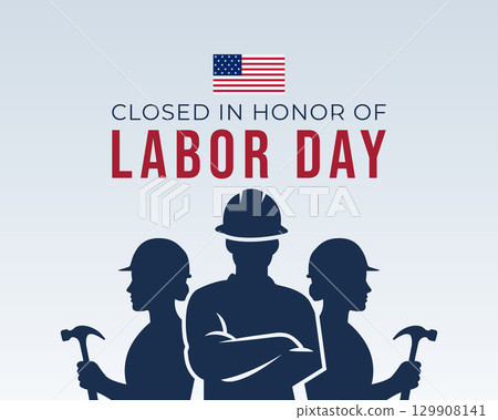 closed in honor of labor day celebration 129908141