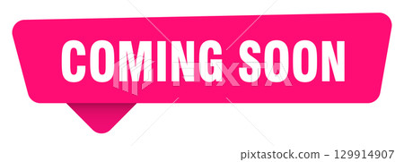 coming soon magenta sticker isolated on transpatent background. coming soon sign 129914907