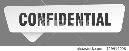 confidential sign. confidential white sticker isolated on gray background 129914998
