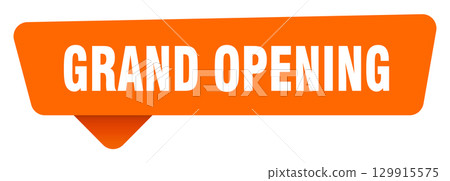 grand opening sticker. grand opening orange sign isolated on transpatent background grand opening sticker. grand opening orange sign isolated on transpatent background 129915575