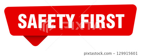 safety first red sticker isolated on transpatent background. safety first sign safety first red sticker isolated on transpatent background. safety first sign 129915601