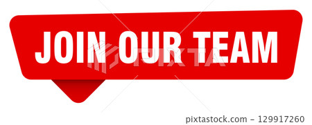 join our team red sticker isolated on transpatent background. join our team sign join our team red sticker isolated on transpatent background. join our team sign 129917260