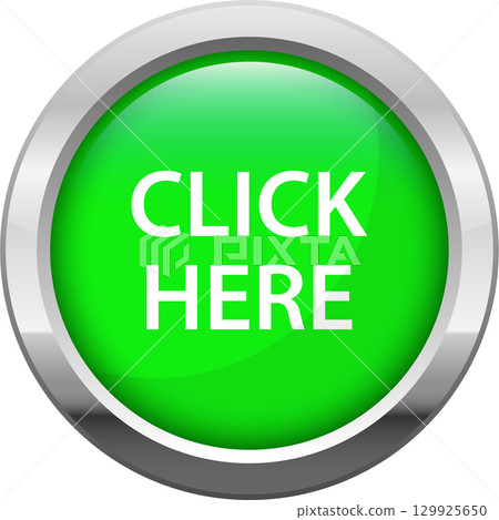 A shiny green button with a silver metallic border and the words 'Click Here' in white letters. A shiny green button with a silver metallic border and the words 'Click Here' in white letters. 129925650