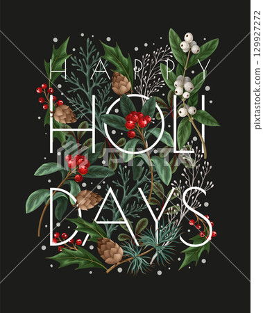 Christmas greeting card or poster with botanical berries, pines and leaves. 129927272