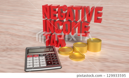 The Negative income tax and coins for Business concept 3d Rendering. 129933595