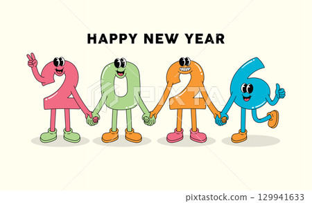 Happy New Year 2026 Greeting with Cheerful Groovy Cartoon Numbers Holding Hands Happy New Year 2026 Greeting with Cheerful Groovy Cartoon Numbers Holding Hands 129941633