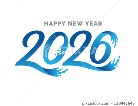 Happy New Year 2026 blue liquid numbers with water splashes Happy New Year 2026 blue liquid numbers with water splashes 129941646