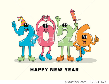 Happy New Year 2026 Celebration with Joyful Groovy Cartoon Numbers Happy New Year 2026 Celebration with Joyful Groovy Cartoon Numbers 129941674