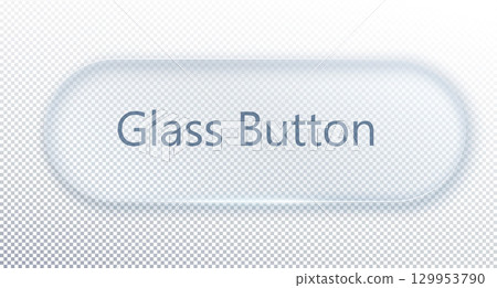 Vector Transparent Glass Buttons. UI UX Glass Screen of Mobile Device. Smartphone Interface Design. Design Elements for Application Phone, Game Menu and Website. Transparent Background Vector Transparent Glass Buttons. UI UX Glass Screen of Mobile Device. Smartphone Interface Design. Design Elements for Application Phone, Game Menu and Website. Transparent Background 129953790