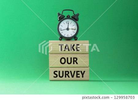 Take our Survey now symbol. Wooden blocks with words Take our Survey. Beautiful green background with alarm clock. Business and Take our Survey concept. Copy space. Take our Survey now symbol. Wooden blocks with words Take our Survey. Beautiful green background with alarm clock. Business and Take our Survey concept. Copy space. 129958703
