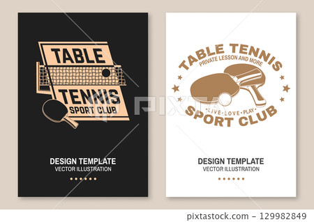 Table tennis sport club poster, banner, flyer. Vector. For table tennis and ping pong logotype templates and sticker. Place to promote health and friendship. Match, competition promotion, advertising Table tennis sport club poster, banner, flyer. Vector. For table tennis and ping pong logotype templates and sticker. Place to promote health and friendship. Match, competition promotion, advertising 129982849