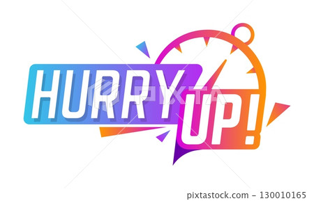 Hurry Up sale, last minute offer and promo stopwatch icon for deal promotion, vector banner. Hurry Up label with timer clock for limited time offer, sale promo deal and shop special discount ad Hurry Up sale, last minute offer and promo stopwatch icon for deal promotion, vector banner. Hurry Up label with timer clock for limited time offer, sale promo deal and shop special discount ad 130010165