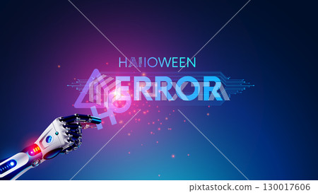 A poster for a Halloween themed party on artificial intelligence or AI, robots, computer technology. The robot hand changes the word error to the word horror. Horror party on Halloween in future style 130017606