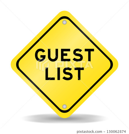 Yellow color transportation sign with word guest list on white background Yellow color transportation sign with word guest list on white background 130062874