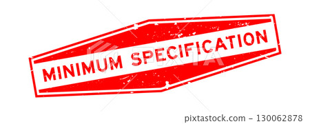 Grunge red minimum specification word hexagon rubber seal stamp on white background 130062878