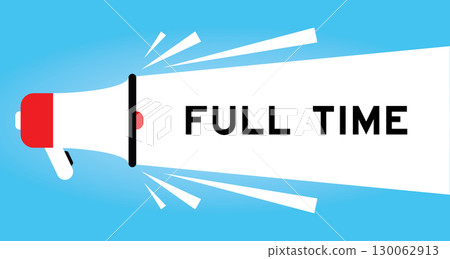 Color megaphone icon with word full time in white banner on blue background 130062913