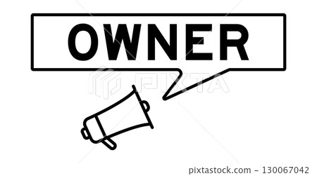 Megaphone icon with speech bubble in word owner on white background 130067042