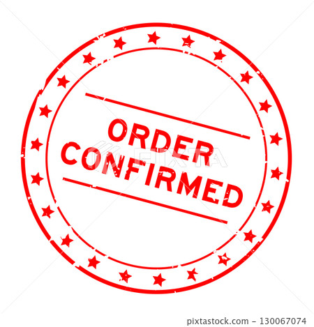 Grunge red order confirmed word round rubber seal stamp on white background 130067074