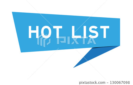 Blue color speech banner with word hot list on white background 130067098