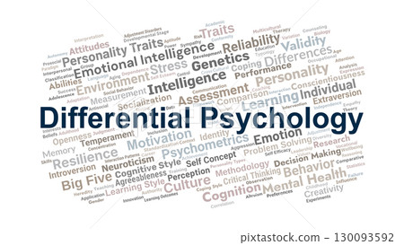Differential Psychology Word Cloud. Key Concepts On Individual Differences, Personality, Intelligence, Emotions, Cognition, And Behavioral Assessment In Psychological Science. 130093592