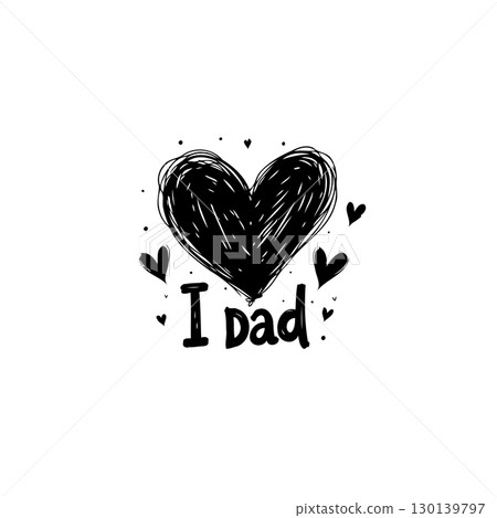 Artistic 'I Love Dad' Design with Scribbled Heart for Father's Day Celebrations 130139797