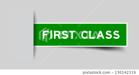Green color square shape sticker label with word first class inserted in gray background Green color square shape sticker label with word first class inserted in gray background 130142319