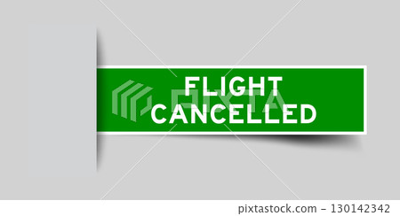 Green color square shape sticker label with word flight cancelled inserted in gray background Green color square shape sticker label with word flight cancelled inserted in gray background 130142342