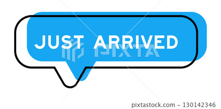 Speech banner and blue shade with word just arrived on white background 130142346