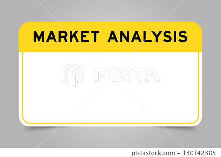 Label banner that have yellow headline with word market analysis and white copy space, on gray background Label banner that have yellow headline with word market analysis and white copy space, on gray background 130142385