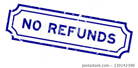 Grunge blue no refunds word square rubber stamp on white background Grunge blue no refunds word square rubber stamp on white background 130142390
