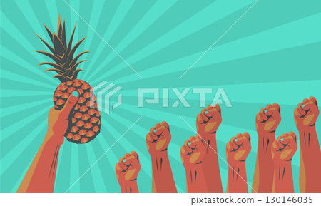 Vector illustration of a raised pineapple in a hand with multiple fists in the background. Bold, abstract, and symbolic design with tropical fruit and protest theme 130146035