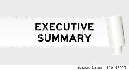 Ripped gray paper background that have word executive summary under torn part 130147925